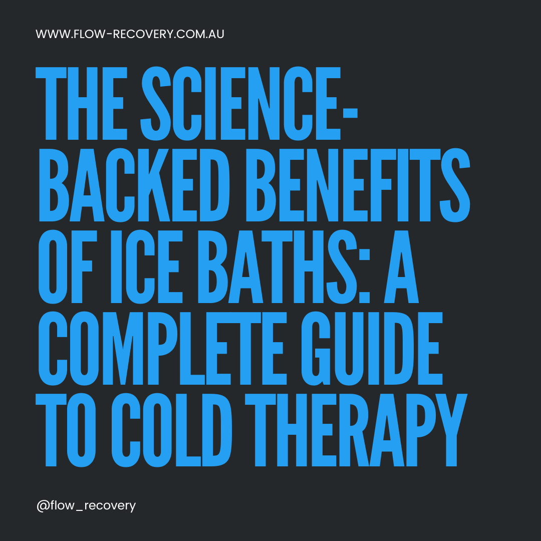 The Science-Backed Benefits of Ice Baths: A Complete Guide to Cold Therapy