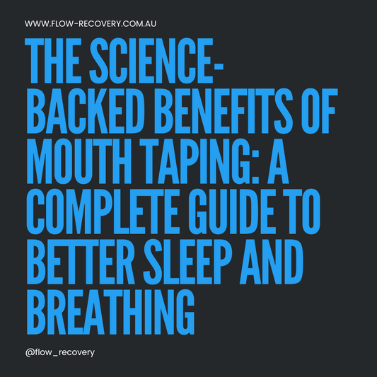 The Science-Backed Benefits of Mouth Taping: A Complete Guide to Better Sleep and Breathing