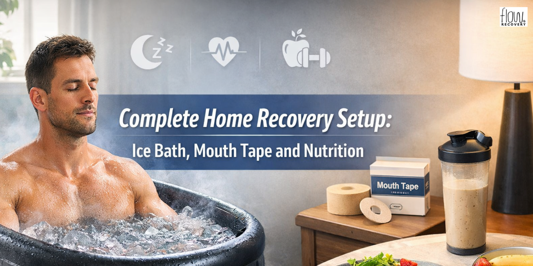 Complete Home Recovery Setup: Ice Bath, Mouth Tape and Nutrition