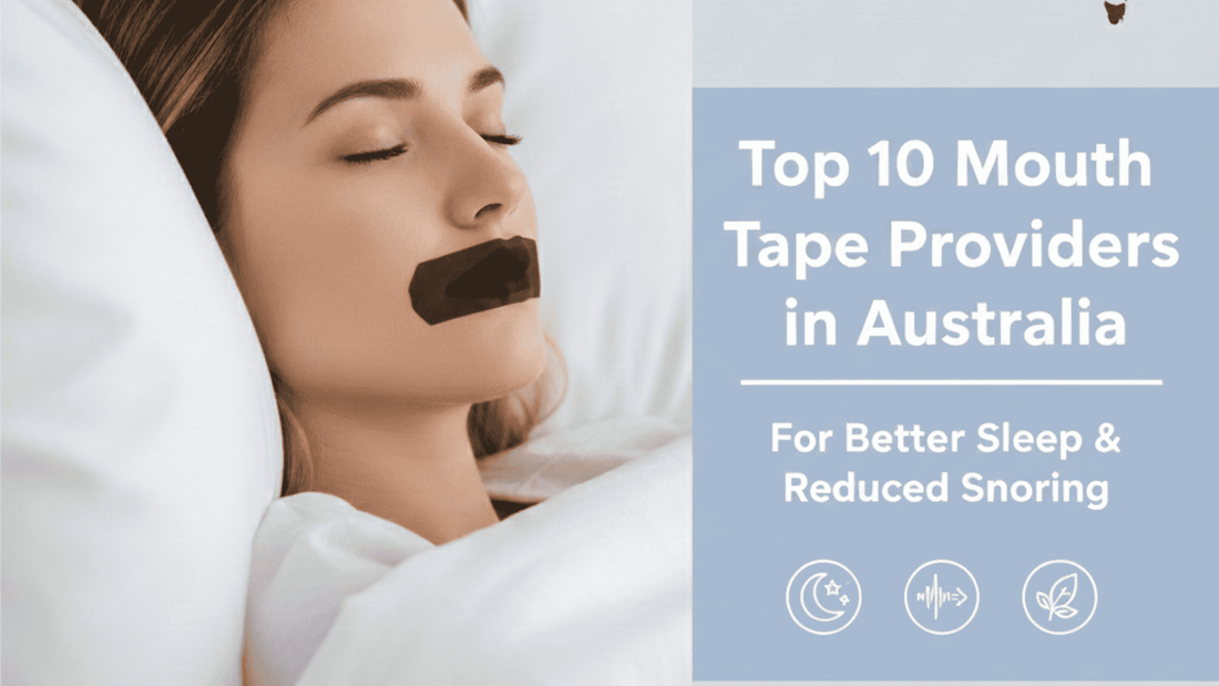 Top 10 Mouth Tape Providers in Australia (2026 Guide)