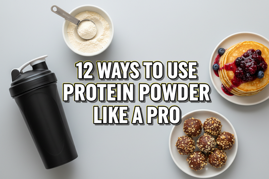 Overhead flat-lay of a protein shaker bottle, a scoop of protein powder, pancakes, and protein balls arranged around bold white/yellow text overlay reading '12 WAYS TO USE PROTEIN POWDER LIKE A PRO'