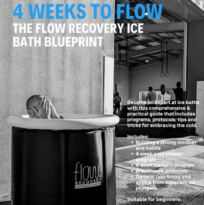 4 Weeks to Flow: The Flow Recovery Ice Bath Blueprint (e-book)